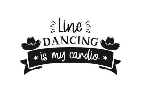 Line Dancing Is My Cardio Svg Cut File By Creative Fabrica Crafts