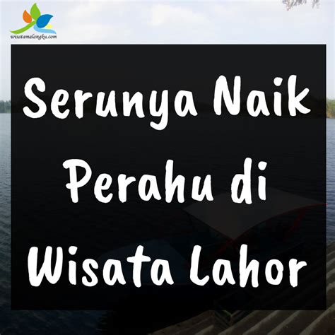 Selain biaya masuk yang murah banget, cara menuju lokasi bendungan lahor juga mudah banget. Tiket Masuk Bendungan Karangkates / Taman Wisata Bendungan ...