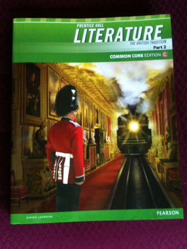Prentice Hall Literature The British Tradition Part 2 Common Core