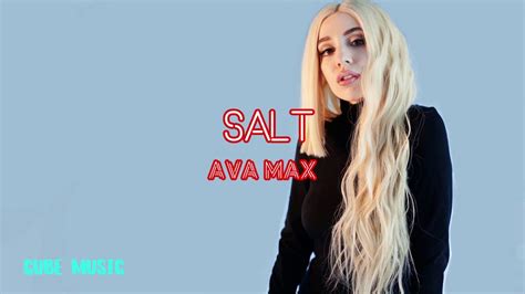 What does ava max's song salt mean? Ava Max Salt - Cube Music Lyrics | Cube music, Music ...