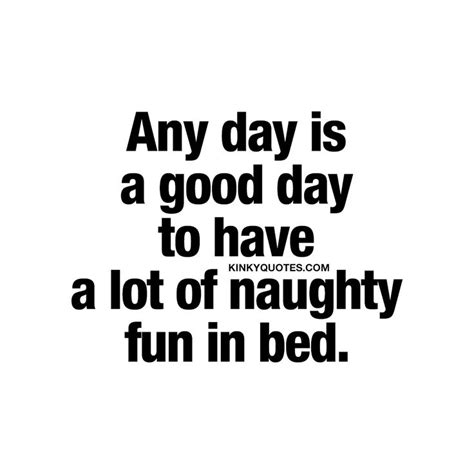 25 Naughty Quotes For Her Sayings And Pictures Quotesbae