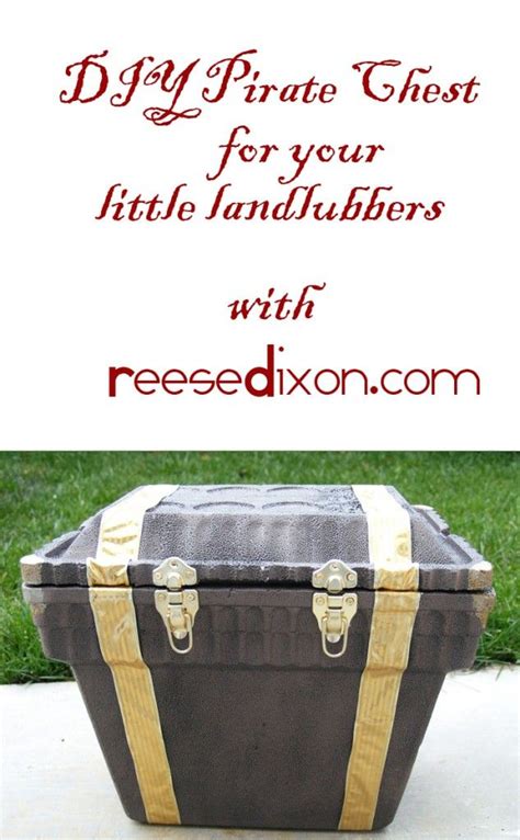 We love nautical decor that you can use in your own beach home. Homemade Pirate Chest for your little landlubbers - Reese ...