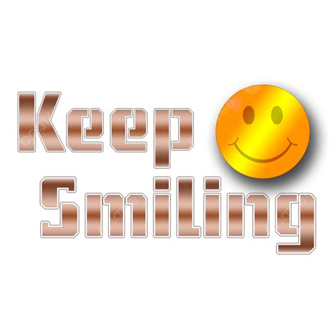 Keep Smiling White Transparent Keep Smiling Smileface Smile Smile
