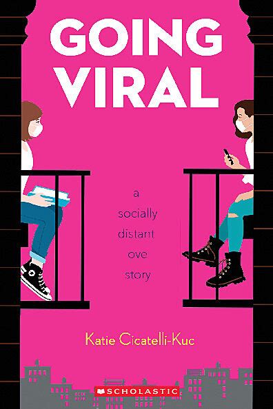Going Viral A Socially Distant Love Story By Katie Cicatelli Kuc