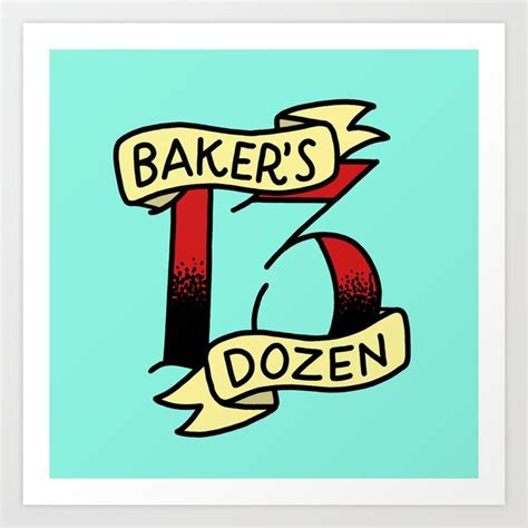 Bakers Dozen Art Print By Josh Lafayette Society6