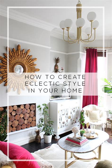How To Create Eclectic Style In Your Home Swoon Worthy