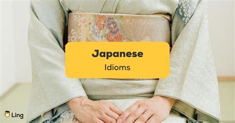 20 Marvelous Japanese Idioms You Should Learn Now Ling App
