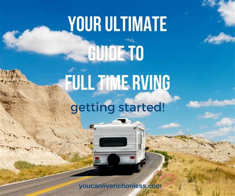 Your Ultimate Guide To Full Time Rving You Can Live Rich On Less