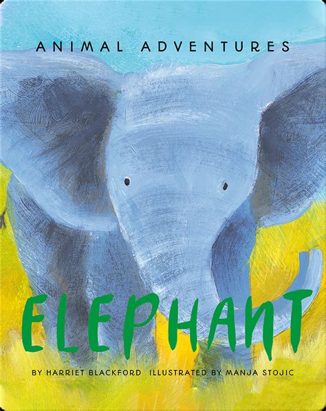 Elephants Story Childrens Book By Harriet Blackford With