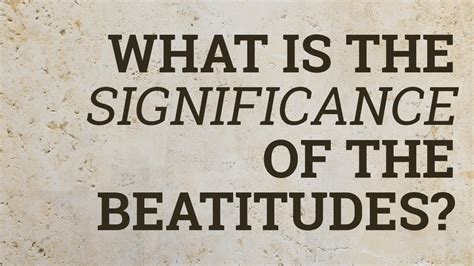What Is The Significance Of The Beatitudes Youtube