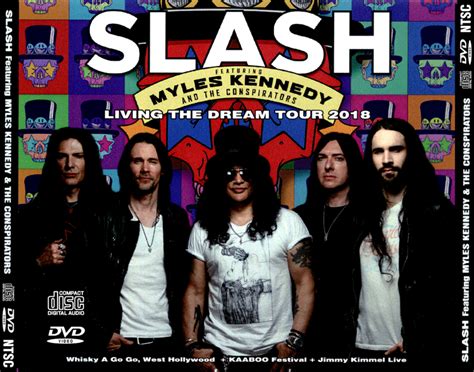 Slash Featuring Myles Kennedy And The Conspirators Living The Dream