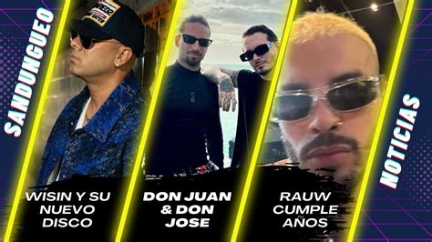 Maluma Ft J Balvin Wisin Y Su Nuevo Disco Rauw Alejandro Cumple Años