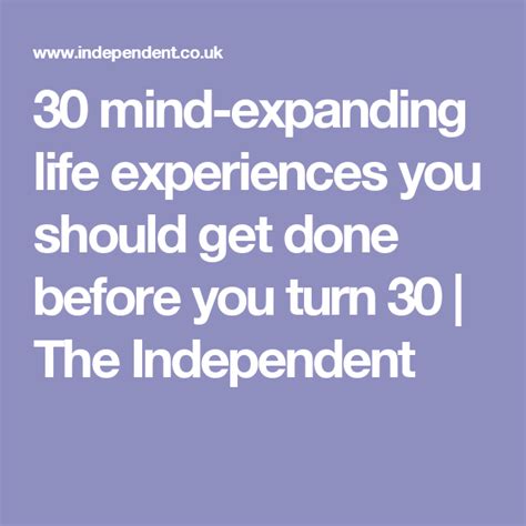 30 Mind Expanding Life Experiences You Should Get Done Before You Turn