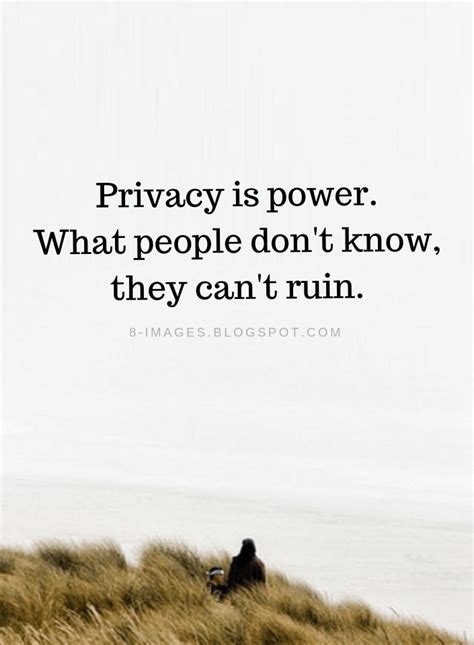 Privacy Is Power What People Dont Know They Cant Ruin
