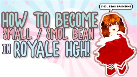 How To Become Smallsmol Bean In Royale High 2020 Easy Steps