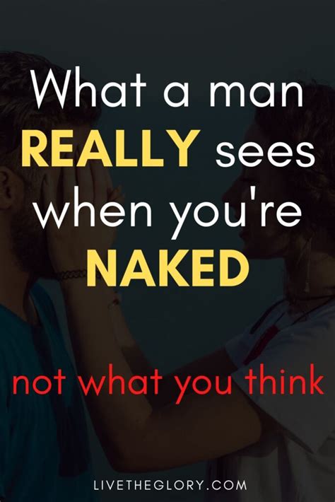 What A Man REALLY Sees When Youre Naked Not What You Think Best Tips