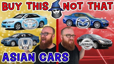 The CAR WIZARD shares the top Asian cars TO Buy & NOT to Buy