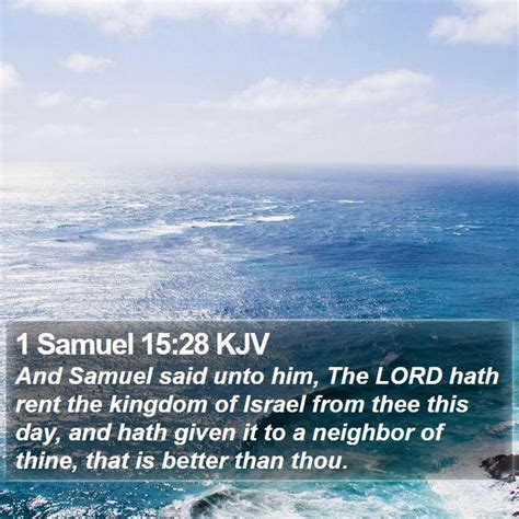 1 Samuel 1528 Kjv And Samuel Said Unto Him The Lord Hath Rent The