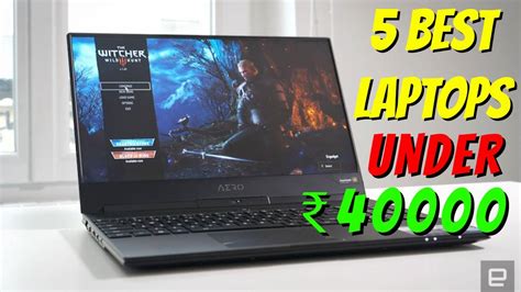 Best 5 Laptops Under 40000 Rs Watch Before You Buy Best Laptop