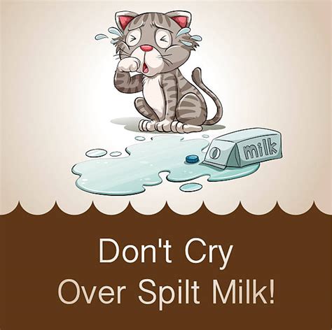 80 Expression Its No Use Crying Over Spilt Milk Stock Photos Pictures
