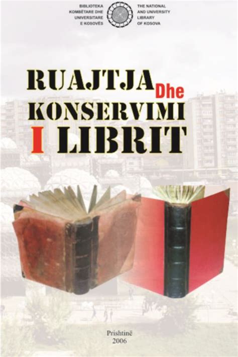 Ruajtja Dhe Konservimi I Librit By Shqipe Dreshaj Asllani Goodreads