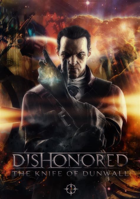 Dishonored The Knife Of Dunwall Poster Design By Optimusproduction