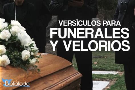 35 Versículos De La Biblia Para Funerales