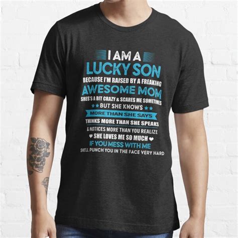 Funny I Am A Lucky Son Im Raised By A Freaking Awesome Mom T Shirt Funny Son T T Shirt
