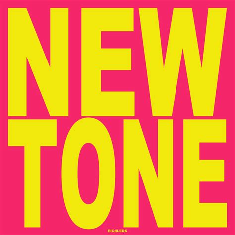 New Tone Eichlers