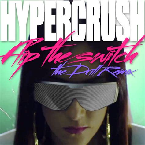 Flip The Switch Drill Remix Single By Hyper Crush Spotify