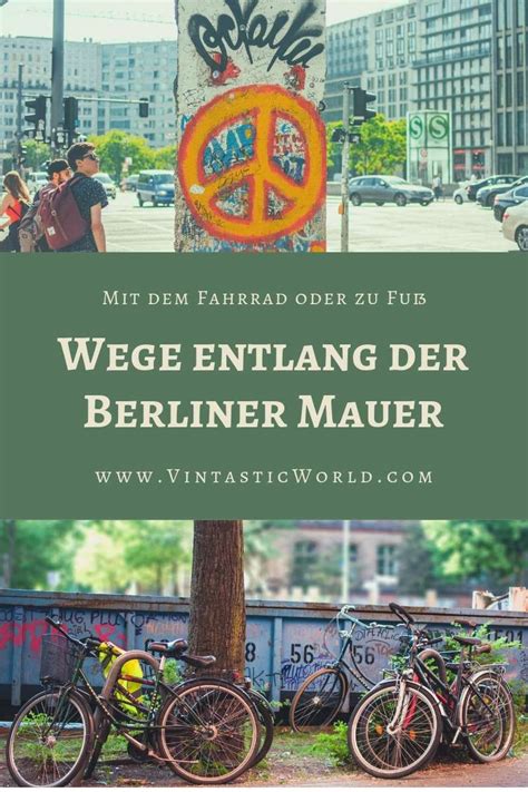 August 1961 bis zum 9. Spurensuche entlang der Berliner Mauer. Fahrradtouren ...