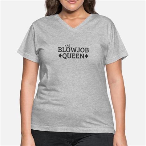 blowjob queen i love blowjobs give head women s v neck t shirt spreadshirt