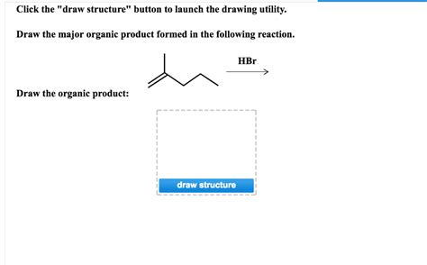 Oneclass Draw The Major Organic Product Formed In The Following Reaction