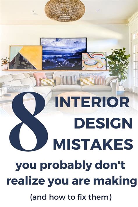 8 Interior Design Mistakes You Dont Even Know You Are Making And How
