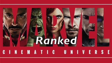 Mcu Movie Rankings All The Marvel Movies Ranked Youtube