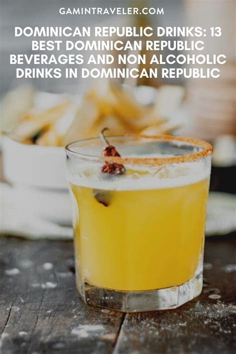 dominican republic drinks 13 best dominican republic beverages and non alcoholic drinks in