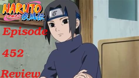 Naruto Shippuden Episode 452 Review Youtube