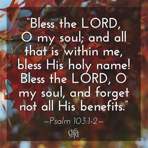 Psalm 1031 2 Bless The Lord O My Soul And All That Is Within Me