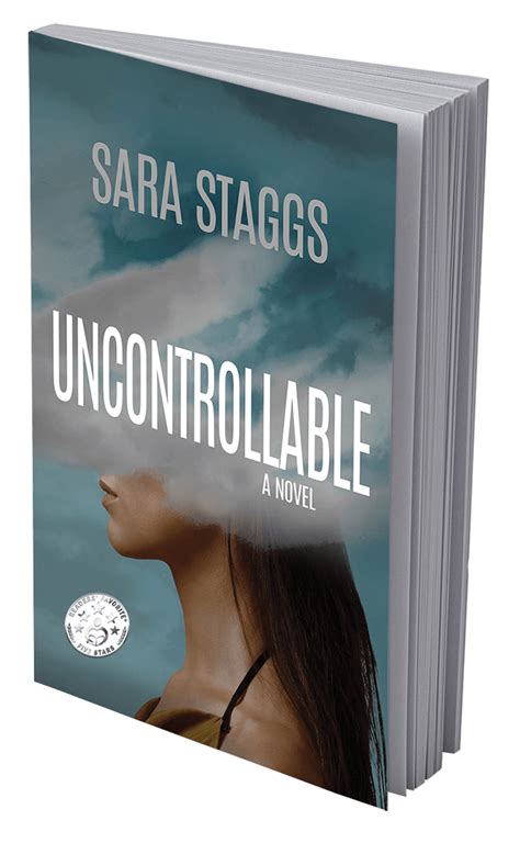 uncontrollable — sara staggs writer and author