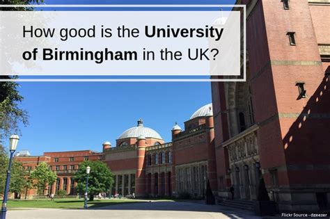 How Good Is The University Of Birmingham In The Uk Quora