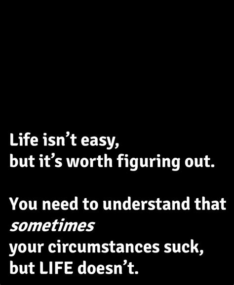 35 Life Is Not Easy Quotes In English Wecceme