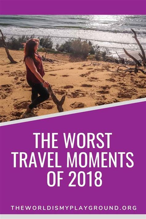 worst travel moments 10 the world is my playground