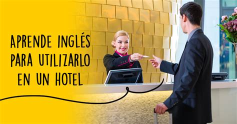 Conversacion En Inglés En Un Hotel Frases Hoteleras Open English