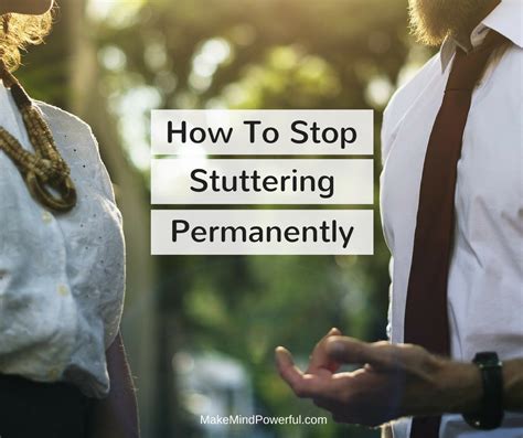 5 Practical Tips On How To Stop Stuttering Permanently Mindfulness Dojo