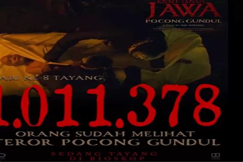 Jumlah Penonton Film Kisah Tanah Jawa Pocong Gundul Hingga Hari Ke 8