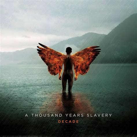 In alphabetical order instead of order of appearance. A Thousand Years Slavery - Decade (2016) » CORE RADIO