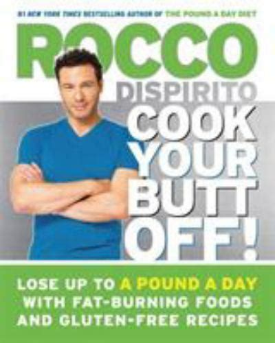 cook your butt off lose up to a pound a day with fat burning foods and gluten 9781455583522 ebay