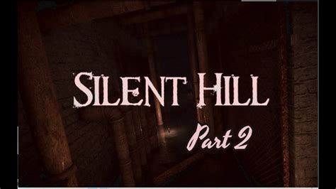 silent hill let s play part 2 youtube