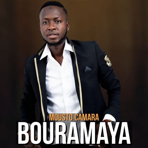 Bouramaya Single By Mousto Camara Spotify