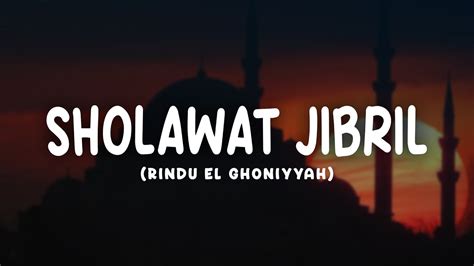 Sholawat Jibril Lirik Arab Latin Dan Terjemahan Youtube